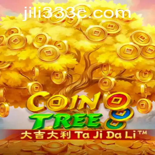Exploring CoinTree: A Thrilling Adventure with JiLi333