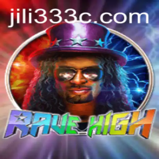 Exploring the Thrills of RaveHigh: A Journey Through the Dynamic World of JiLi333